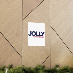 Jolly For Governor Poster