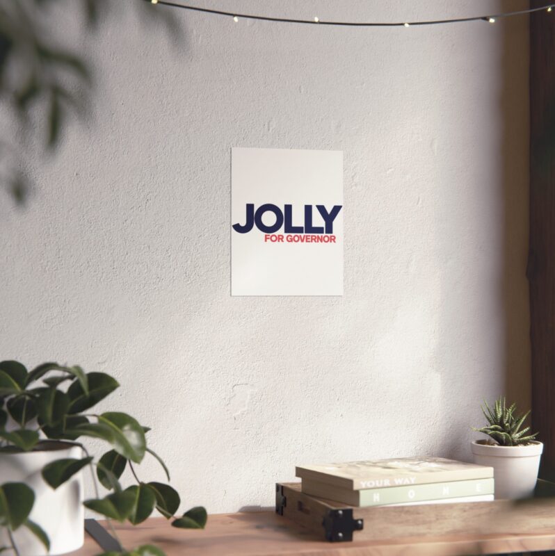 Jolly For Governor Poster