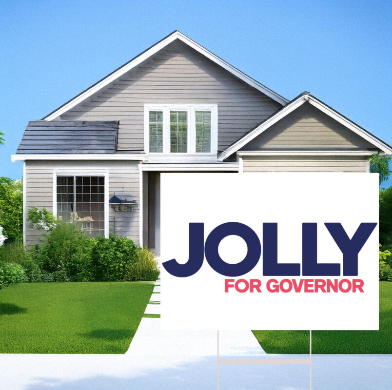 Jolly For Governor Yard Sign