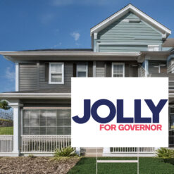 Jolly For Governor Yard Sign