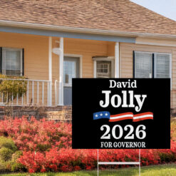 David Jolly 2026 for Florida Governor Yard Sign