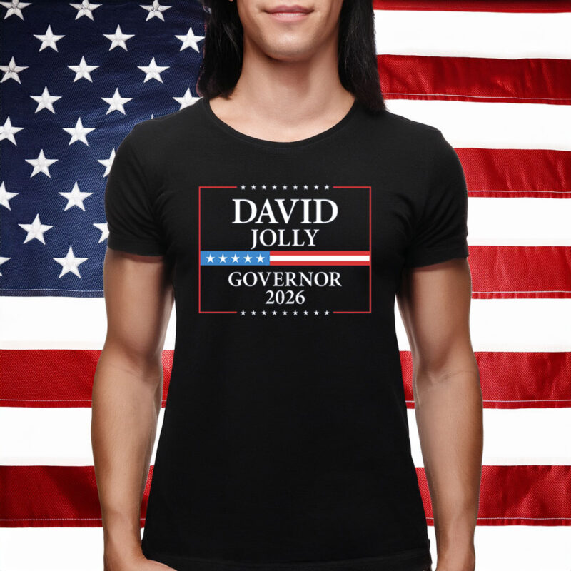 David Jolly Florida Governor 2026 Campaign T-Shirt