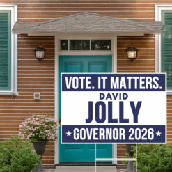 David Jolly For Governor 2026 Elections Yard Sign