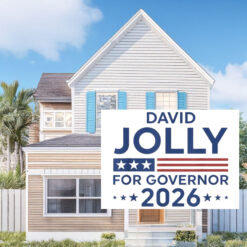 David Jolly For Governor 2026 Yard Signs