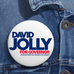 David Jolly For Governor Button