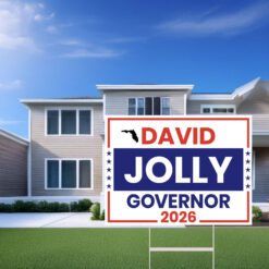 David Jolly For Governor Florida 2026 Yard Sign