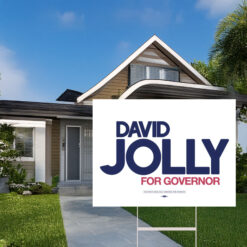 David Jolly For Governor Yard Sign