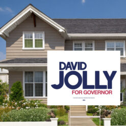 David Jolly For Governor Yard Sign
