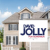 David Jolly For Governor Yard Sign
