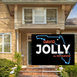 David Jolly for Florida Governor 2026 Democratic Yard Sign