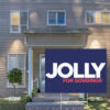 Jolly For Governor 2026 Yard Sign