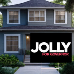 Jolly For Governor 2026 Yard Signs