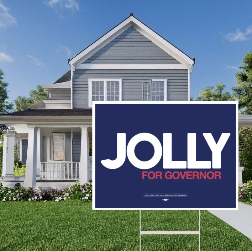 Jolly For Governor Campaign Yard Sign