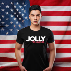 Jolly For Governor T-Shirt