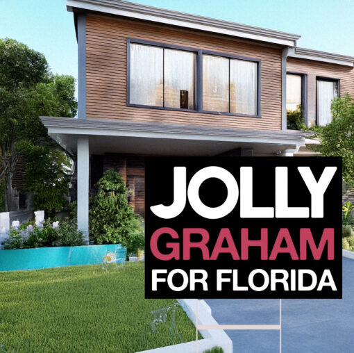 Jolly Graham For Florida Yard Sign