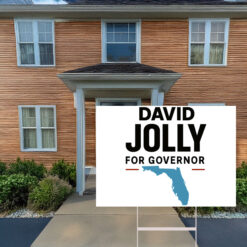 David Jolly For Governor 2026 Democratic Yard Signs