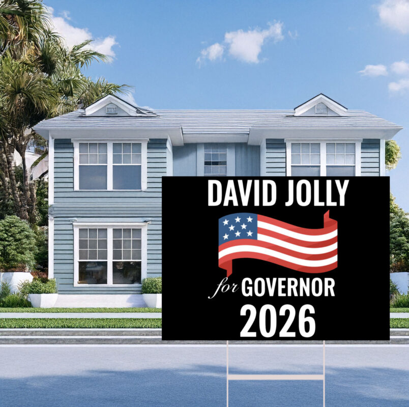 David Jolly For Governor 2026 Election Yard Signs