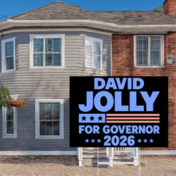 David Jolly For Governor 2026 Florida Election Yard Sign