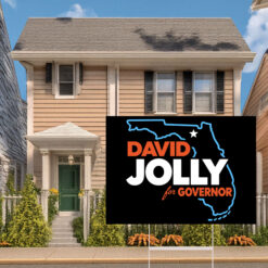 David Jolly For Governor Florida Election Yard Sign