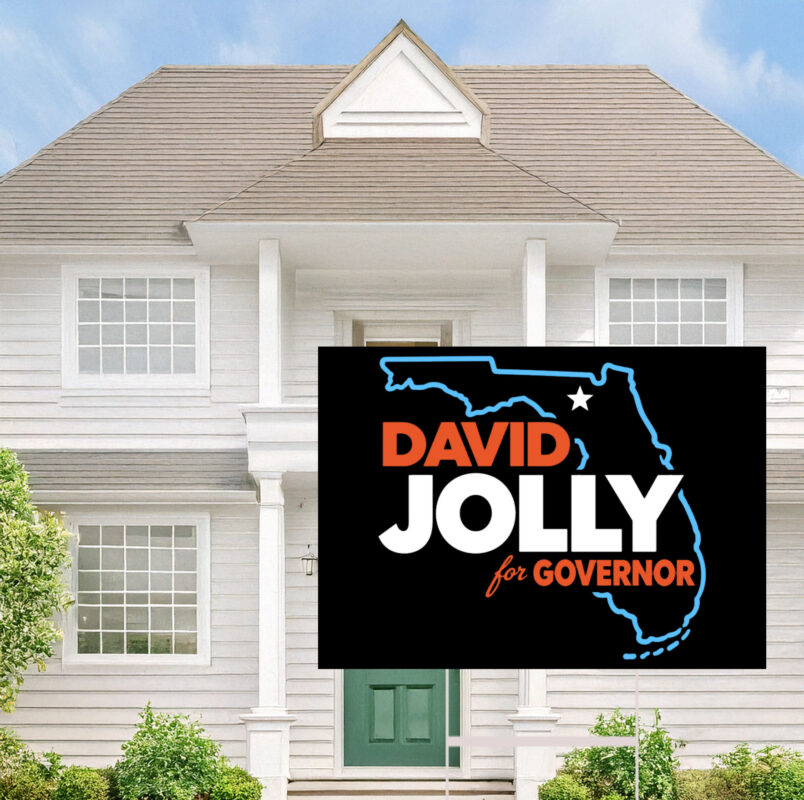 David Jolly For Governor Florida Election Yard Sign