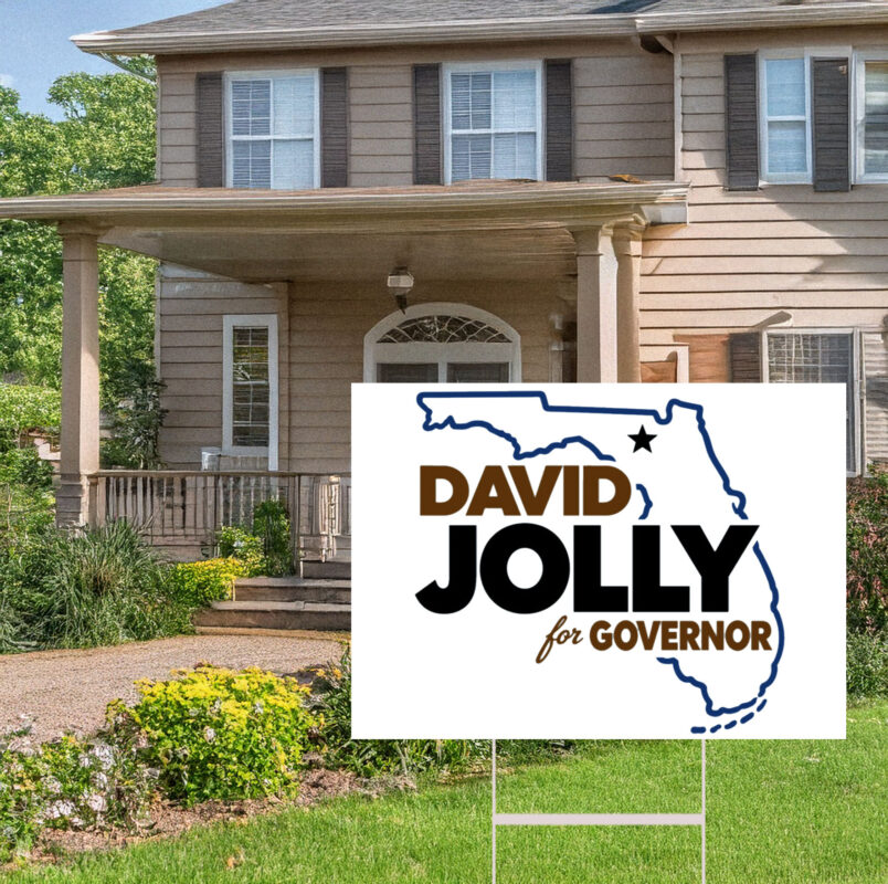 David Jolly For Governor Florida Yard Sign