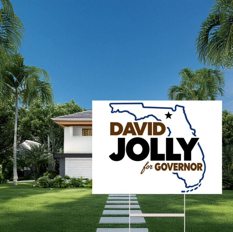 David Jolly For Governor Florida Yard Sign