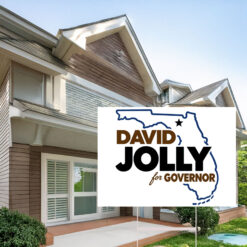 David Jolly For Governor Florida Yard Sign