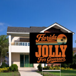 Florida Jolly For Governor 2026 Yard Sign