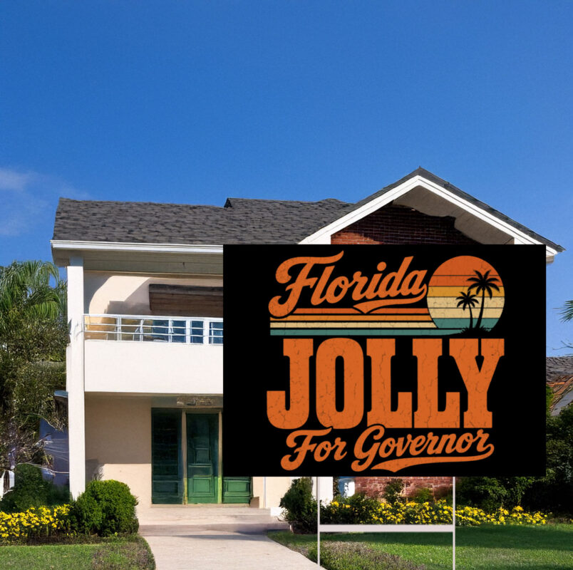Florida Jolly For Governor 2026 Yard Sign