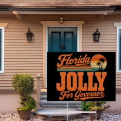 Florida Jolly For Governor 2026 Yard Sign
