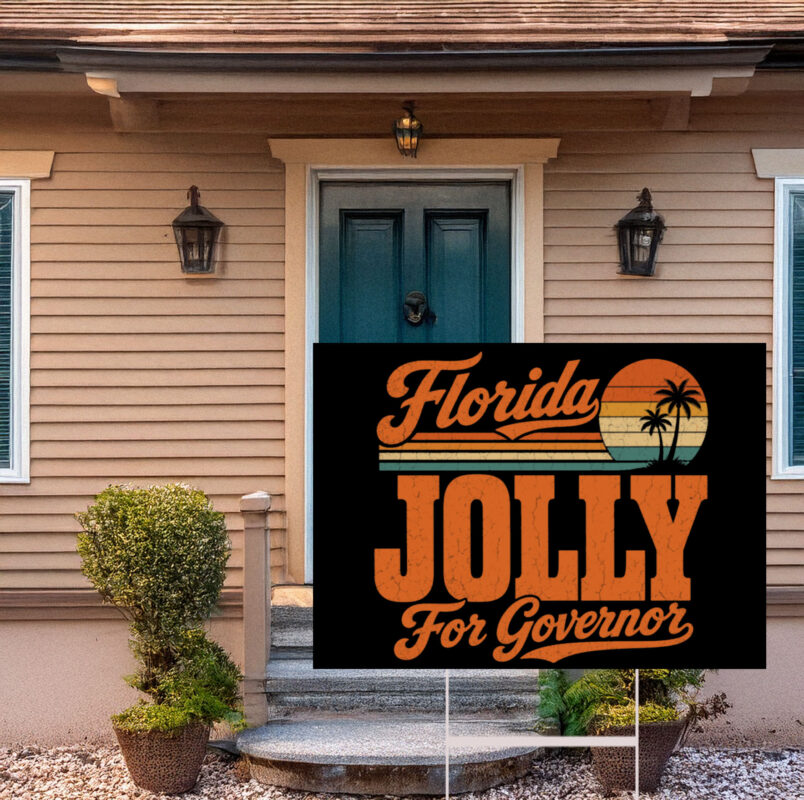 Florida Jolly For Governor 2026 Yard Sign