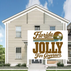 Florida Jolly For Governor 2026 Yard Signs