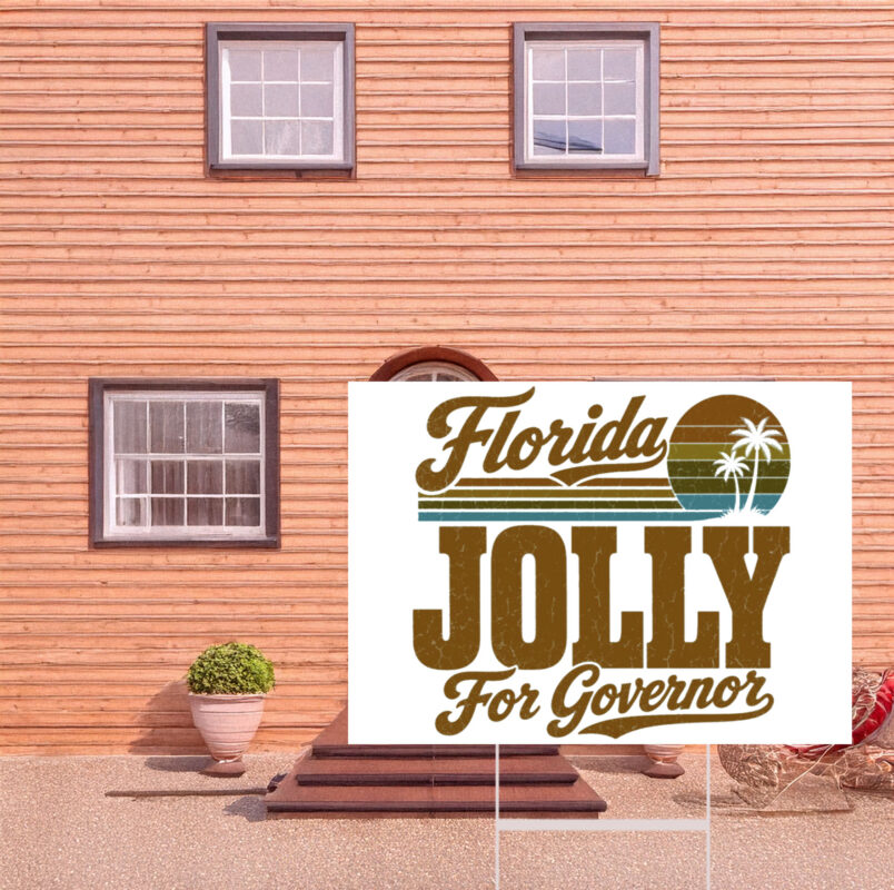 Florida Jolly For Governor 2026 Yard Signs