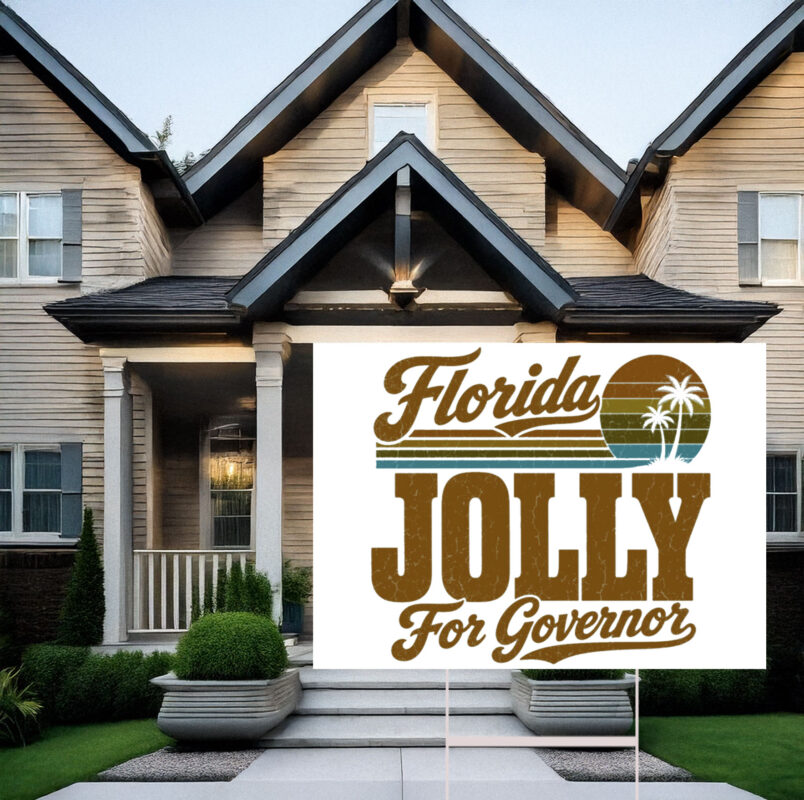 Florida Jolly For Governor 2026 Yard Signs