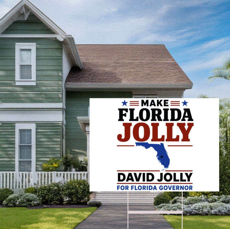Make Florida David Jolly For Governor 2026 Yard Sign