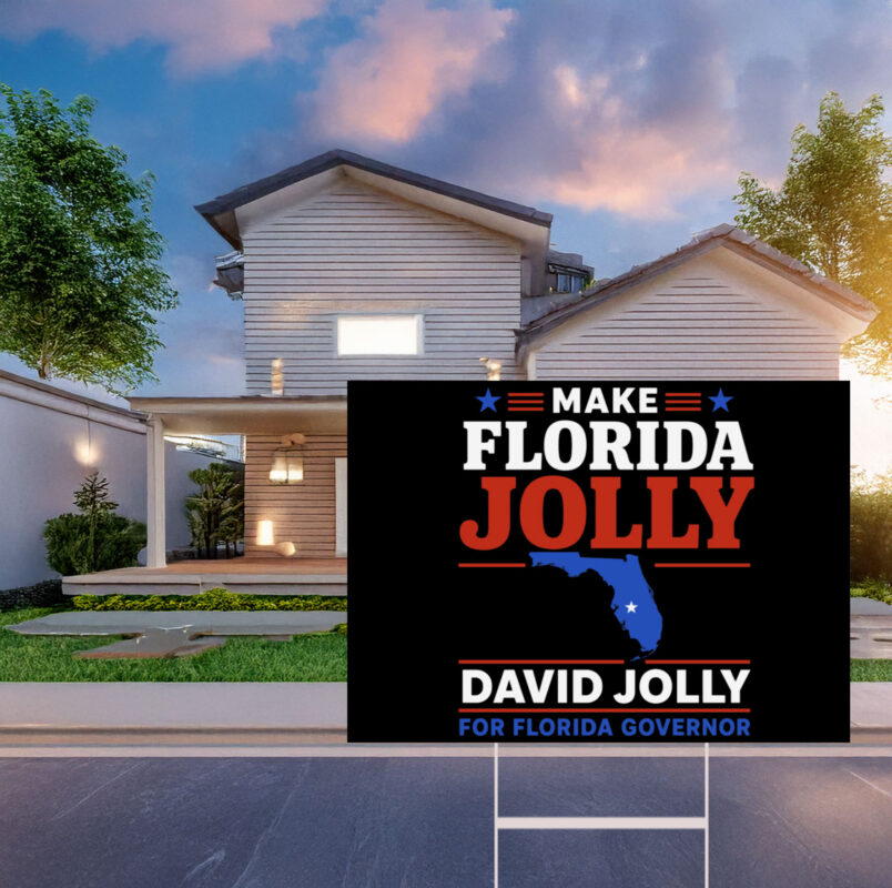 Make Florida David Jolly For Governor 2026 Yard Signs