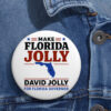 Make Florida David Jolly For Governor Buttons