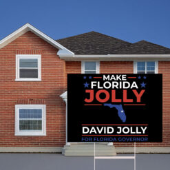 Make Florida Jolly David Florida Governor Yard Sign