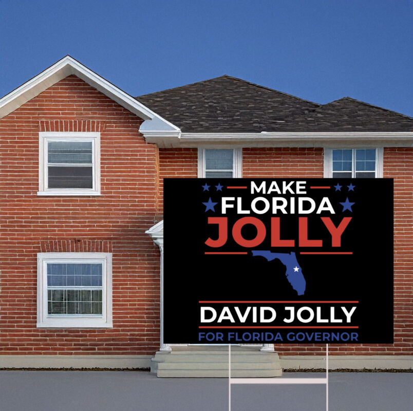 Make Florida Jolly David Florida Governor Yard Sign